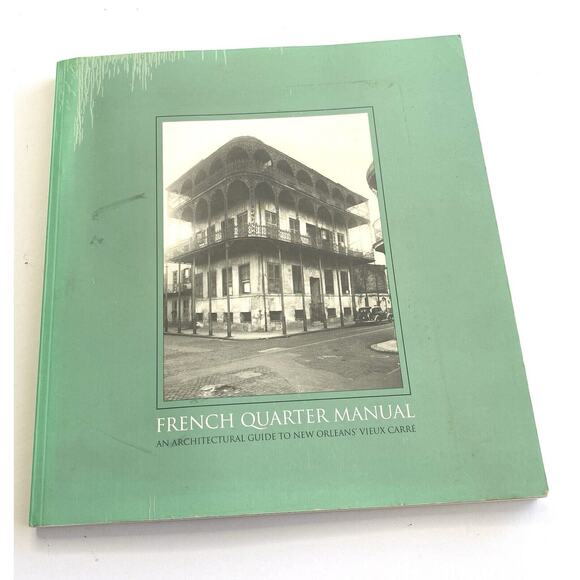 French Quarter Manual : An Architectural Guide by Malcolm Heard 1997 - Read Desc - Picture 1 of 16